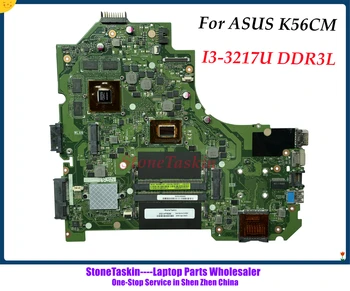 StoneTaskin висок клас дънна Платка K56CM За лаптоп ASUS K56CM дънна Платка HM65 DDR3 SR0N9 I3-3217U 100% Тествана
